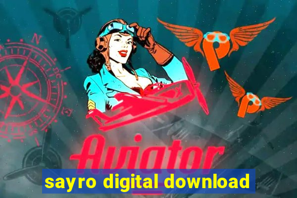 sayro digital download